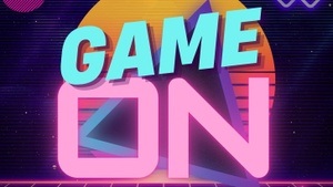 Game on!