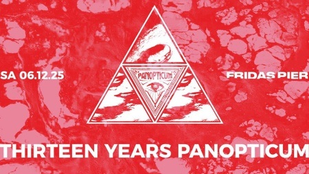 13 JAHRE PANOPTICUM