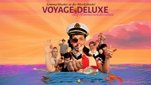 VOYAGE DELUXE - Auf Nimmerwiedersehen I Sommertheater in der Moritzbastei