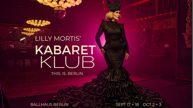 Lilly Mortis' KABARET KLUB at Ballhaus Berlin