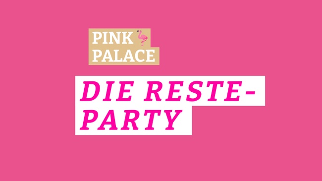 Pink Palace: Die Reste-Party
