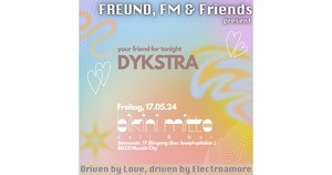 FREUND, FM & Friends present: DYKSTRA