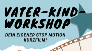 Vater-Kind-Workshop "Brickfilm"