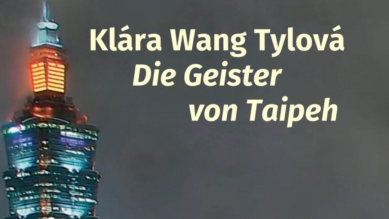 Die Geister von Taipeh mit Klára Wang Tylová