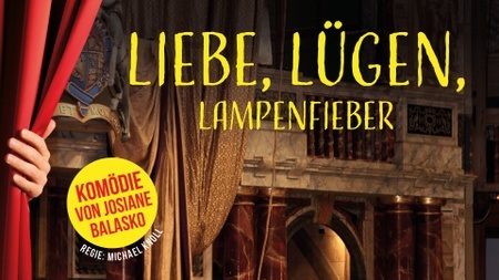 Liebe, Lügen, Lampenfieber