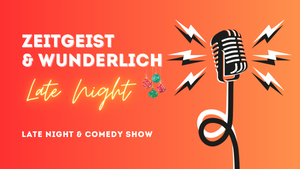 Zeitgeist & Wunderlich Late Night | Comedy & Late Night Show