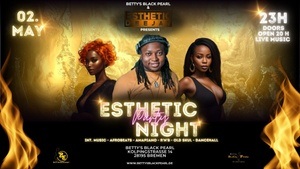 ESTHETIC PARTTY NIGHT - Esthetic Dee Jay: Afrobrats - Amapiano - R'n'B - Old School - Dancehall - Int. Music