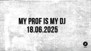 My Prof Is My DJ