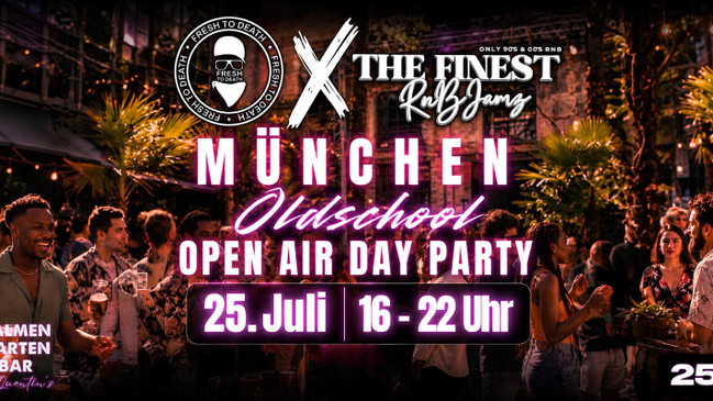 THE FINEST RNB JAMZ meets FRESH TO DEATH | MÜNCHEN 25.JULI