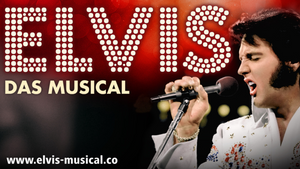 ELVIS - DAS MUSICAL