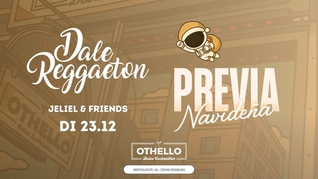 Dale Reggaeton "Previa Navideña" x Othello Freiburg / Di 23.12.25