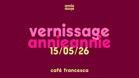 Vernissage annieannie