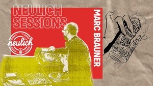 Neulich DJ Sessions with Marc Brauner