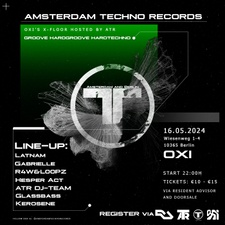 Amsterdam Techno Records - OXI X-FLOOR hosted by ATR [Amsterdam and Berlin]