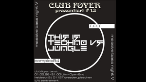 Club Foyer #13 – Massive Bass Night Part V