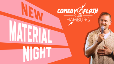 COMEDYFLASH HAMBURG - NEW MATERIAL NIGHT