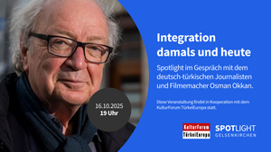 Integration damals und heute - Spotlight im Gespräch mit Osman Okkan