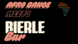 Afro Dance x BIERLE Bar