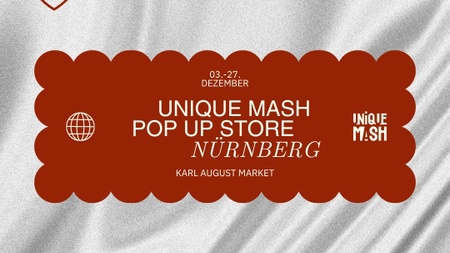 Unique Mash Pop Up Shop, Nürnberg