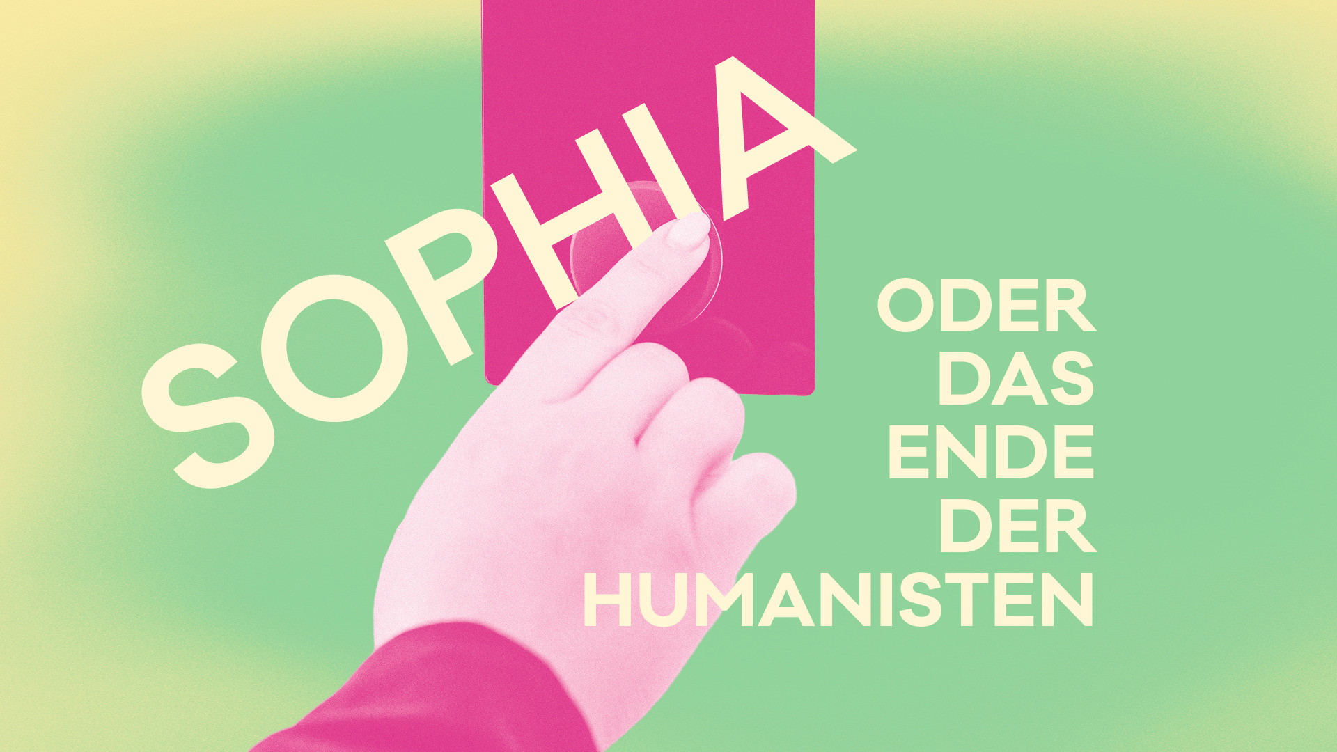 Sophia oder das Ende der Humanisten