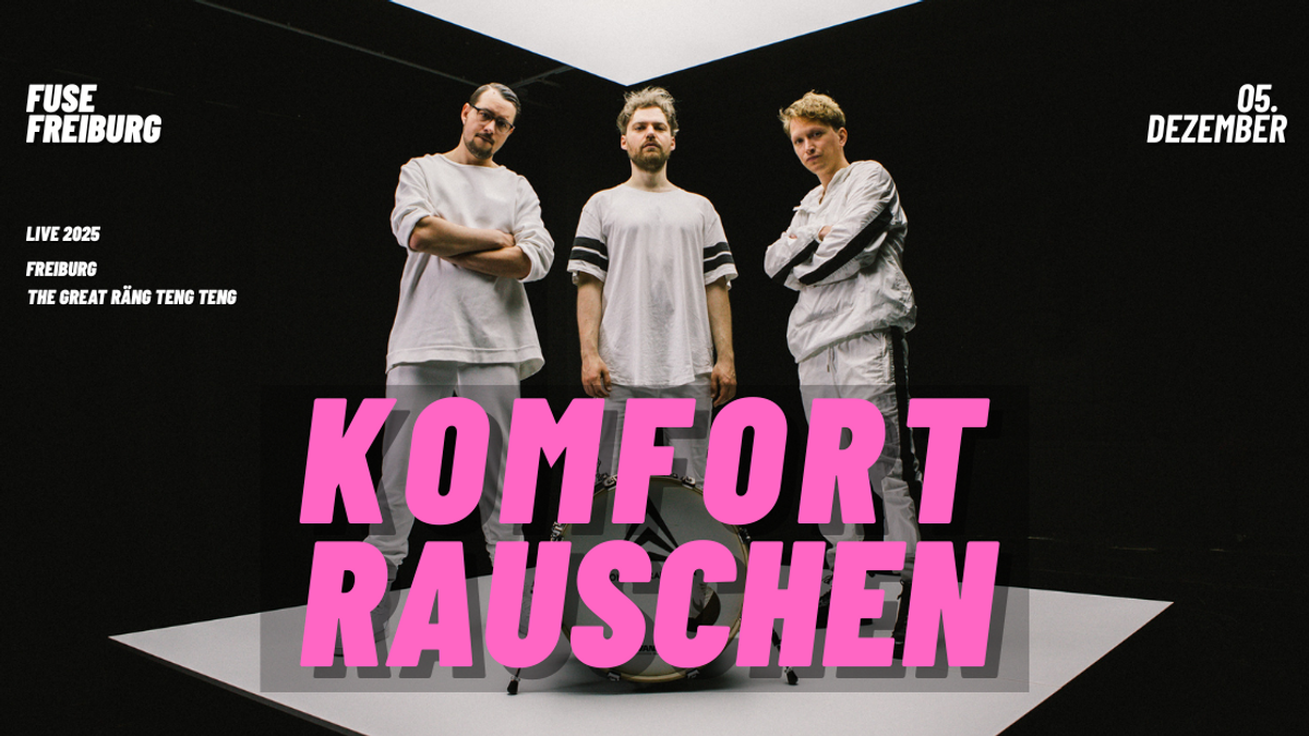 KOMFORTRAUSCHEN - live 2025