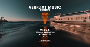 VERFLIXT MUSIC PRES. MEERA, ADRIAN SKIBOWSKI, CONVINZED, SITZE @MS KOI (Hafengeburtstag)