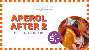 🍹 APEROL AFTER 2 – Aperol Spritz für 5€ im ST. LOUIS Breakfast