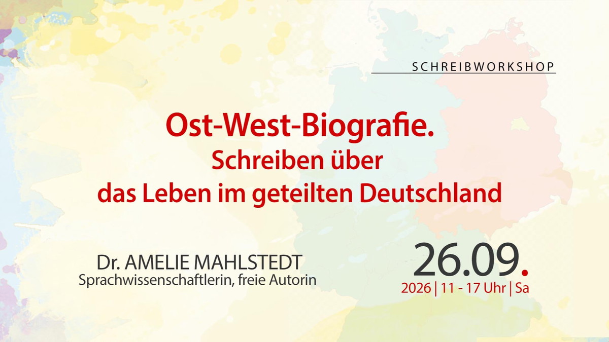 Titelbild der Veranstaltung Ost-West-Biografie. Schreiben über das Leben im geteilten Deutschland