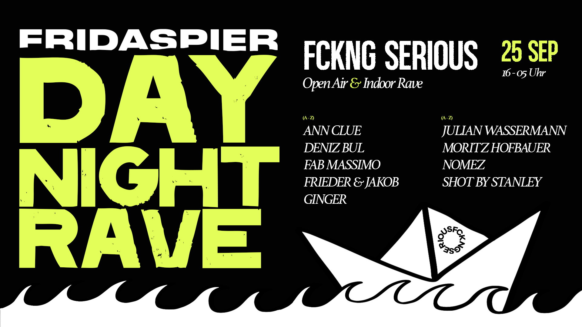 FCKNG SERIOUS DAY & NIGHT RAVE