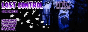 LOST CONTROL | 80er-Post Punk-Synthie Pop-Dark Wave -othic Rock