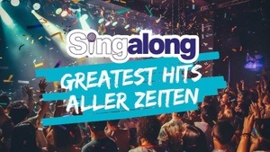 SINGALONG - DAS GROSSE MITSING-EVENT (Greatest Hits aller Zeiten)