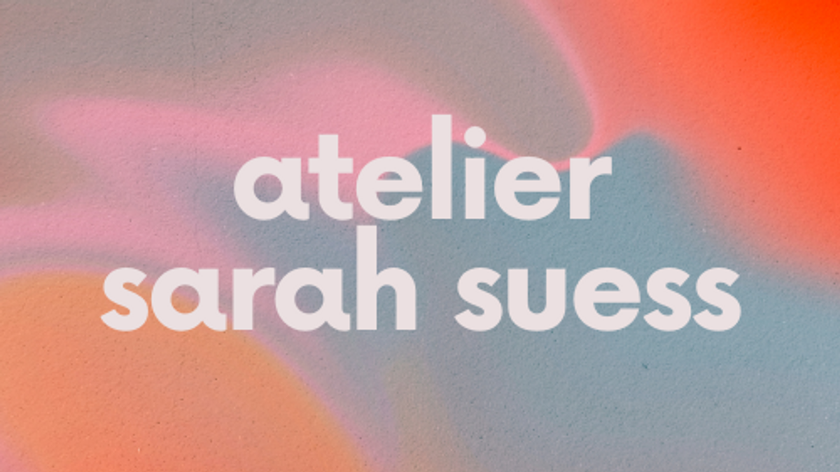 atelier sarah suess