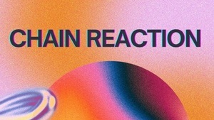 Chain Reaction #10