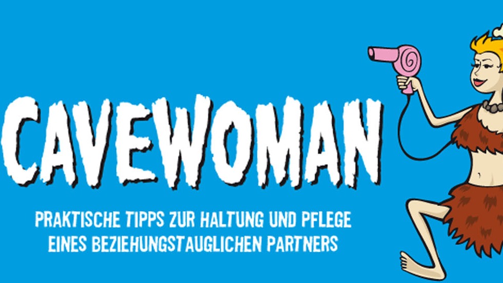 Titelbild der Veranstaltung CAVEWOMAN - Sex, Lügen & Lippenstifte