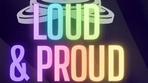 LOUD & PROUD