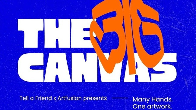 The big Canvas : Artfusion x Tell a Friend