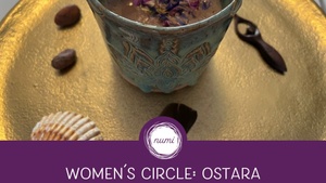 Women´s Circle: Ostara – Mindful Movement, Cacao, Sacred Touch & mehr