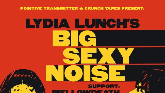 Lydia Lunch's Big Sexy Noise / Mellowdeath