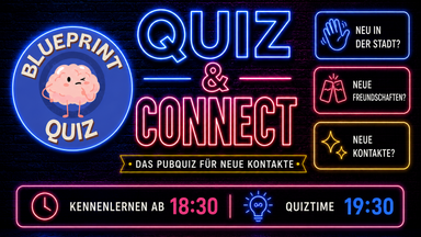 Blueprint - Quiz & Connect (bei gutem Wetter OPEN AIR)