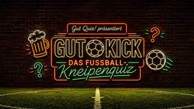 Gut Kick - das Fußball-Kneipenquiz zum Saisonstart