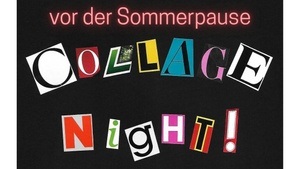 Collage Night Vol. 8 @ ihmeKULT!