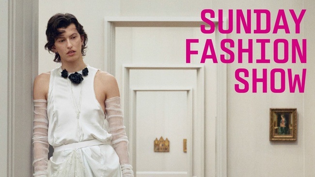SUNDAY. FASHION. SHOW.