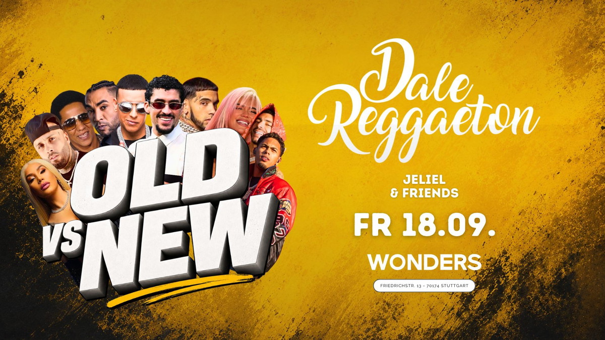 Titelbild der Veranstaltung Dale Reggaeton "Old vs New School" x Wonders Stuttgart / Fr 18.09.26
