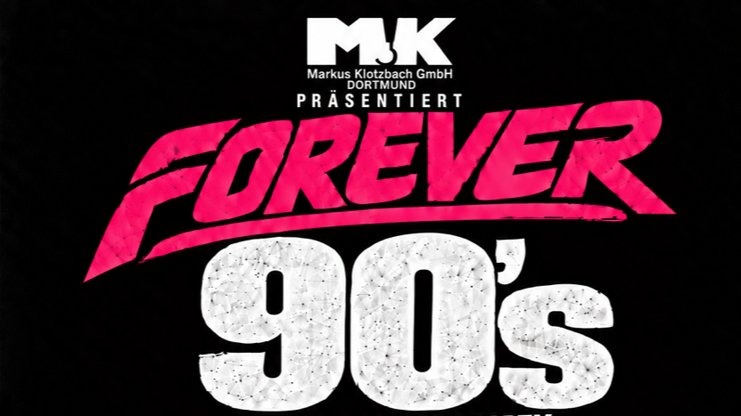 Forever 90's - Die super 90er Party in Bochum