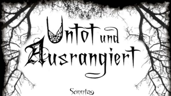 UNTOT & AUSRANGIERT | ...der düster-bunte Gothic-Flohmarkt...