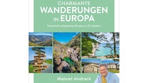 Manuel Andrack: Charmante Wanderungen in Europa