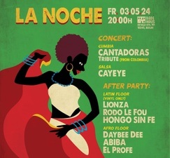 La Noche presents: Cantadoras Tribute & Cayeye