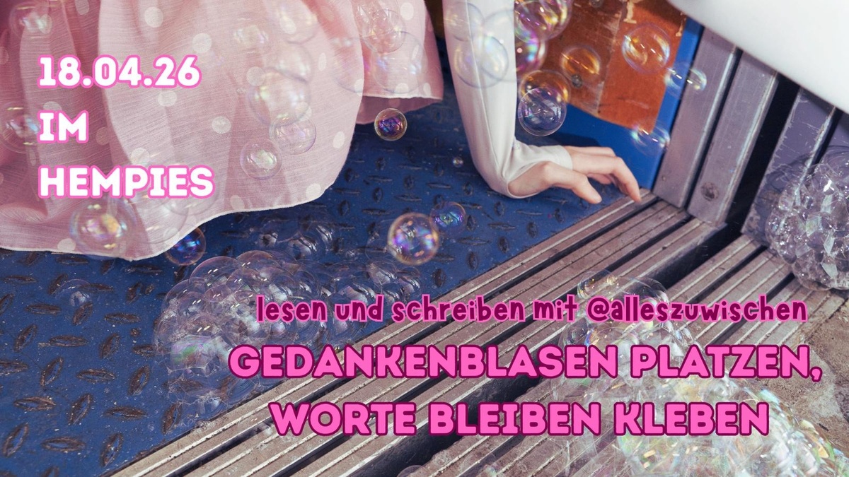 Schreibworkshop und Lesung von @alleszuwischen 🍬🫧