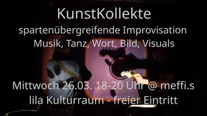 KunstKollekte - spartenübergreifende Improvisation