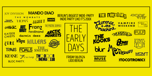 The Early Days • Indie-Party Like It's 200X • Berlin